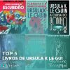 top 5 livros de Ursula K Le Guin