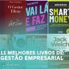 Gestão Empresarial: Os 11 Melhores Livros Que Vão Te Ensinar a Empreender
