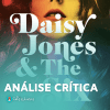 análise sincera do livro daisy jones and the six