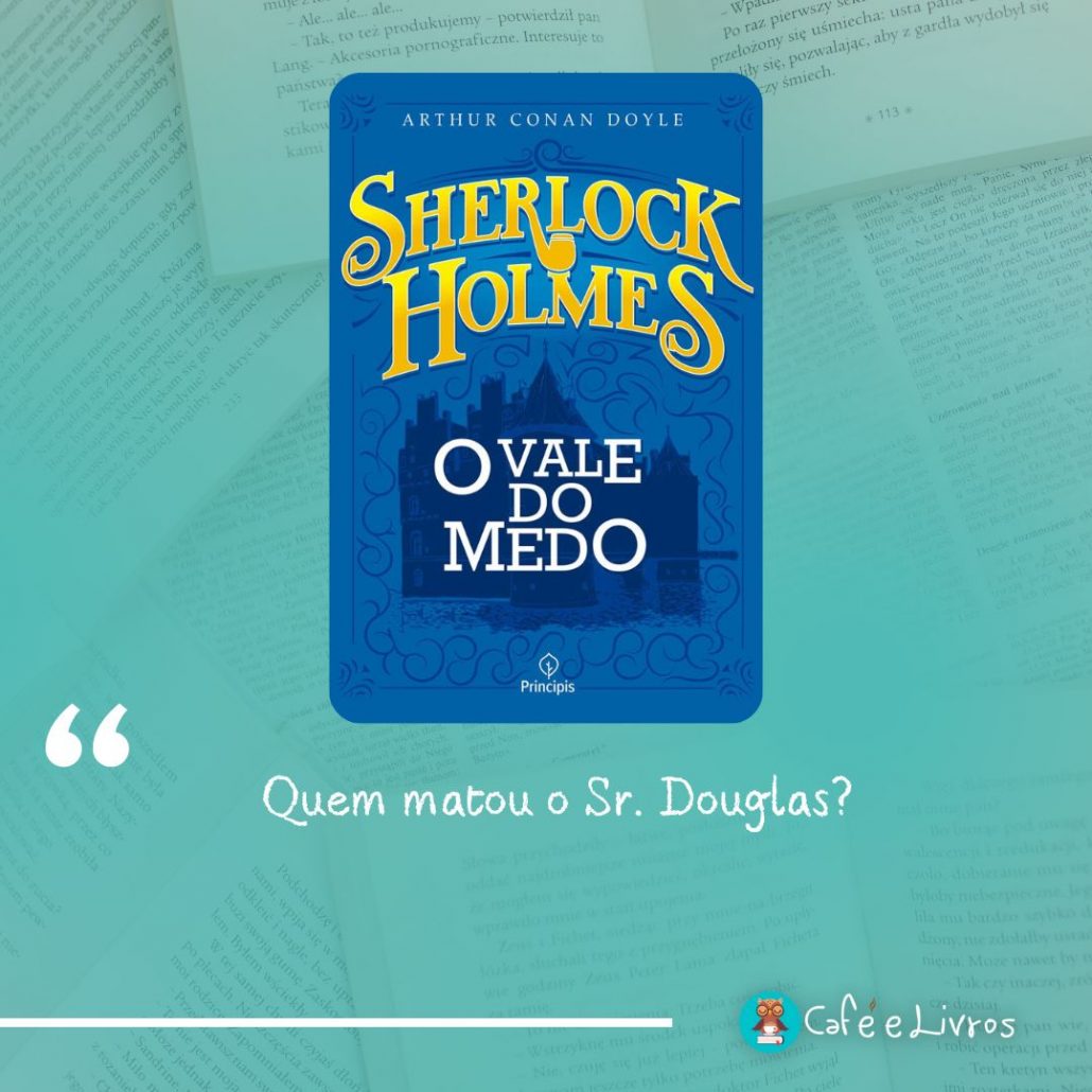 Quem matou o Sr. Douglas?