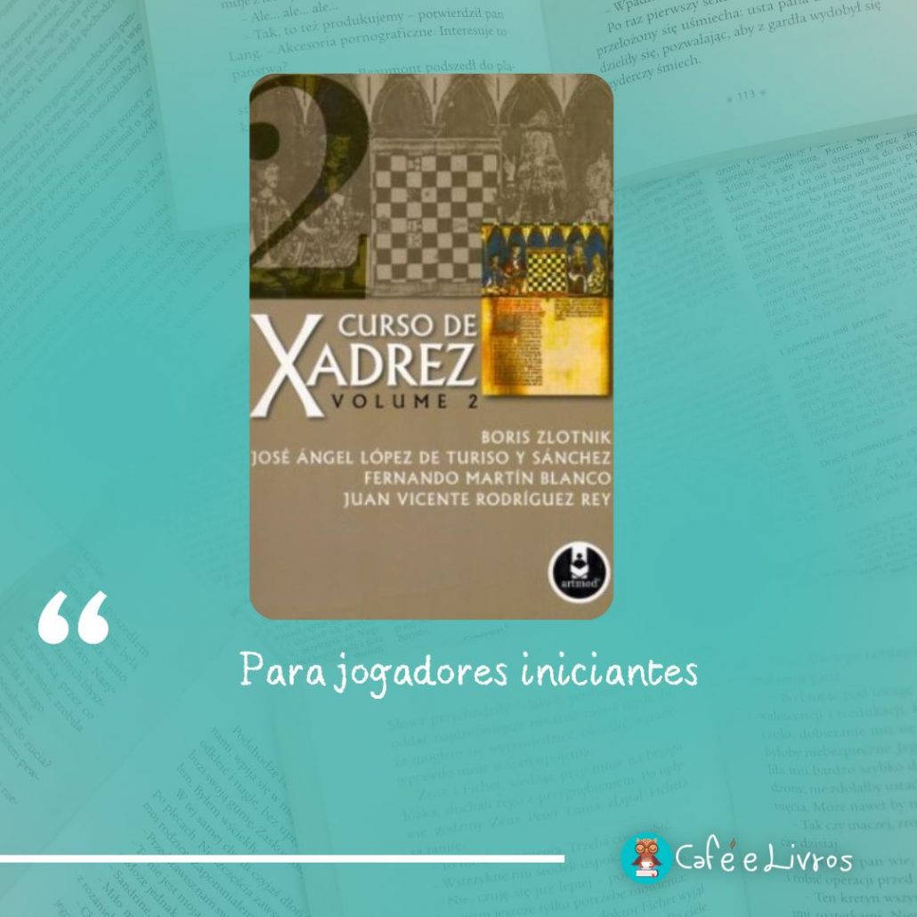 Curso de Xadrez - Volume 1, Boris Zlotnik - Livro - Bertrand