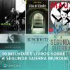 20 melhores livros sobre a segunda guerra mundial