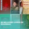06 melhores livros de rousseau