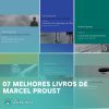 07 melhores livros de marcel proust
