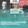 08 melhores livros sobre winston churchill
