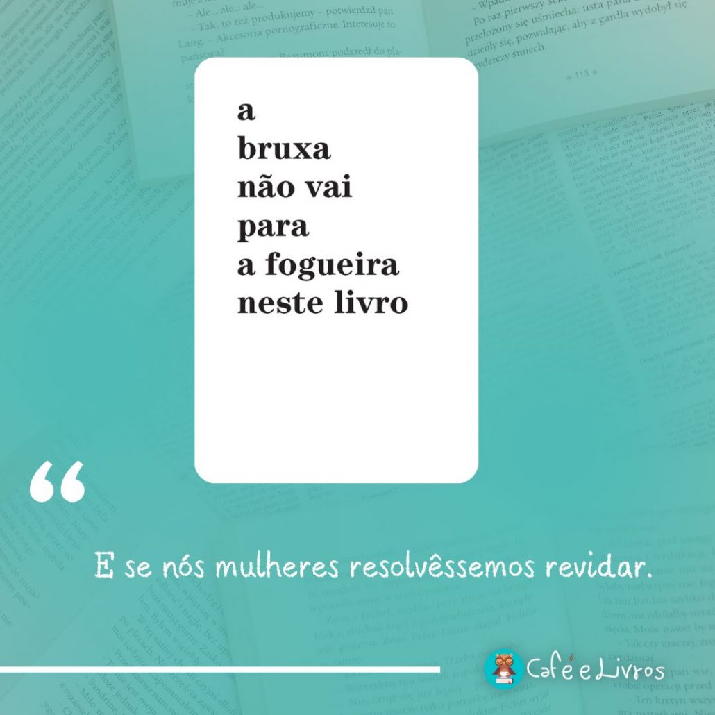 E se nós mulheres resolvêssemos revidar.