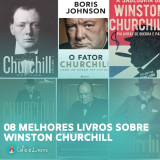 Winston Churchill: 8 Melhores Livros Sobre o Maior Primeiro-Ministro da Inglaterra
