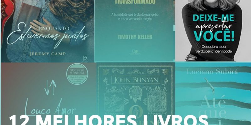 12 Melhores Livros Cristãos se Conectar com Sua Fé