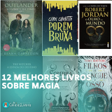 12 Melhores Livros sobre Magia Para Ler e se Encantar
