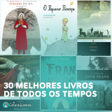 30 Melhores Livros de Todos os Tempos Para Ler