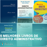 5 Melhores Livros de Direito Administrativo Para Concursos Públicos