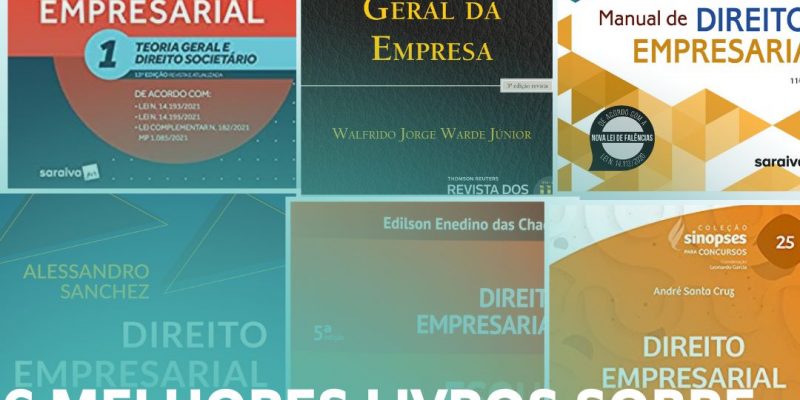 Direito Empresarial: Os 6 Melhores Livros Para Advogar Na Área