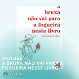 A Bruxa Não Vai Para a Fogueira Nesse Livro – Análise Completa