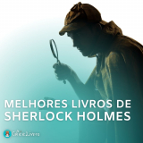 4  Melhores Livros de Sherlock Holmes Para Ler em 2023