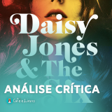 Daisy Jones and the Six: Análise crítica – Será que vale a pena ler?