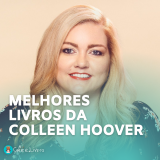 9 Melhores Livros de Colleen Hoover (Impossíveis de Abandonar)