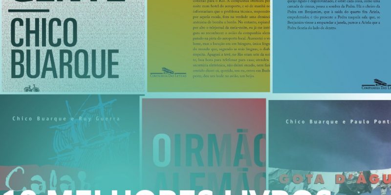 10 Melhores Livros de Chico Buarque Para Ler e se Encantar
