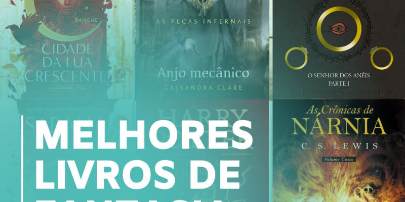 22 Melhores Livros de Fantasia para todos os leitores