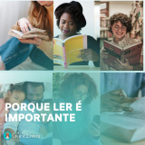 Por que Ler é Importante? A Leitura e seus benefícios!