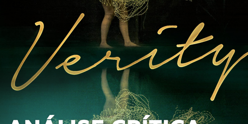 Verity: Análise crítica sobre o livro – Vale a pena ler?